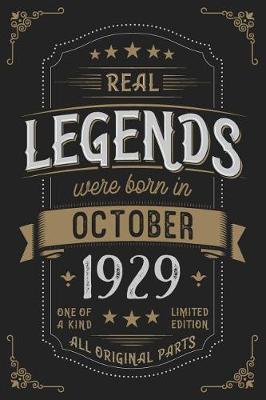 Book cover for Real Legends were born in Oktober 1929