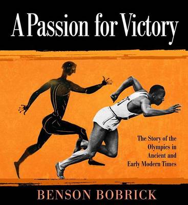 Book cover for Passion for Victory, A: The Story of the Olympics in Ancient and Early Modern Times