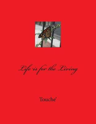 Book cover for Life is for the Living