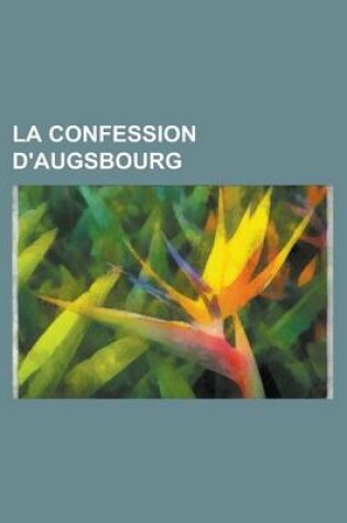 Cover of La Confession D'Augsbourg