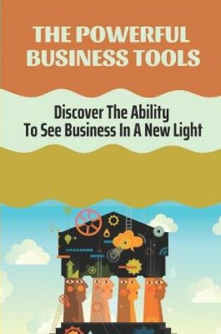 Cover of The Powerful Business Tools