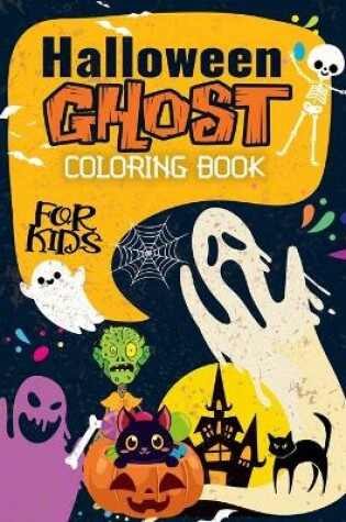 Cover of Halloween Ghost Coloring Book For Kids