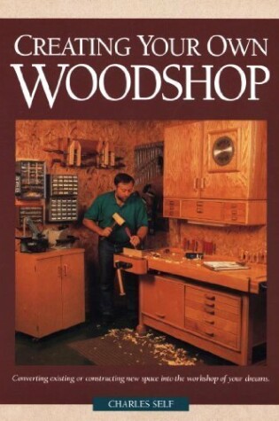 Cover of Creating Your Own Woodshop