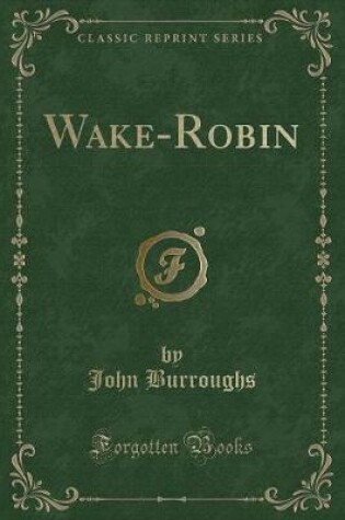 Cover of Wake-Robin (Classic Reprint)