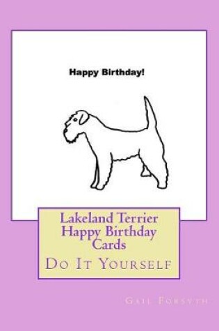 Cover of Lakeland Terrier Happy Birthday Cards