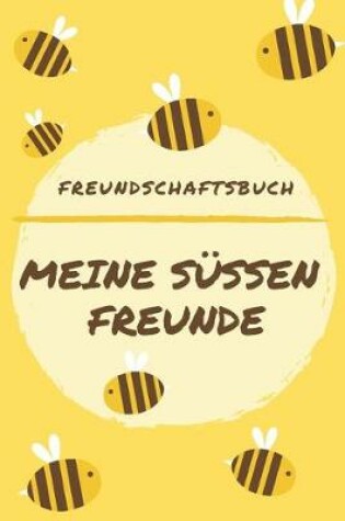 Cover of Freundschaftsbuch Meine sussen Freunde