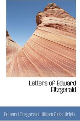 Cover of Letters of Edward Fitzgerald