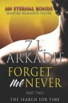 Book cover for Forget Me Never (Pt. 2)