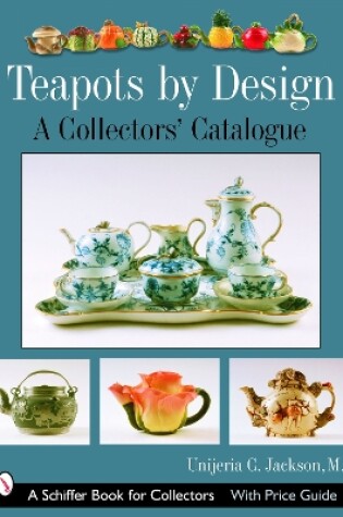 Cover of Teapots by Design: A Collectors Catalogue