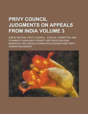 Book cover for Privy Council Judgments on Appeals from India Volume 3