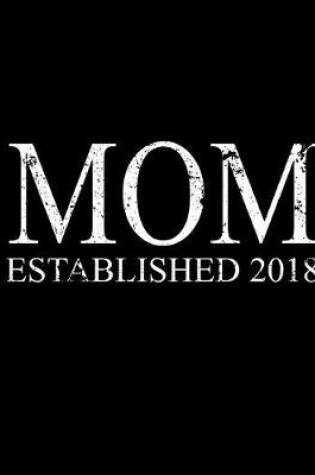 Cover of Mom Established 2018