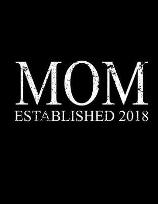 Book cover for Mom Established 2018