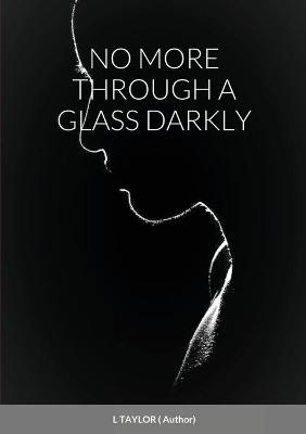 Book cover for No More Through a Glass Darkly