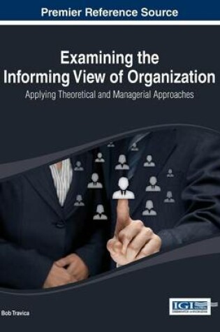 Cover of Examining the Informing View of Organization