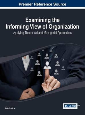 Cover of Examining the Informing View of Organization