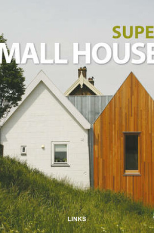 Cover of Superb Small Houses