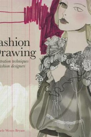 Cover of Fashion Drawing: Illustration Techniques for Fashion Designers