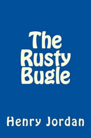 Cover of The Rusty Bugle