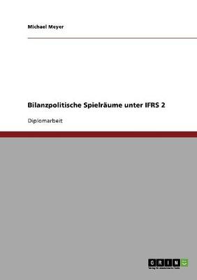 Book cover for Bilanzpolitische Spielraume unter IFRS 2