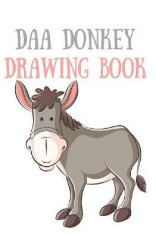 Cover of Daa Donkey Drawing Book