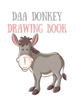 Book cover for Daa Donkey Drawing Book