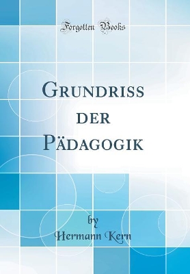 Book cover for Grundriss Der Padagogik (Classic Reprint)