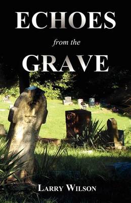 Book cover for Echoes from the Grave