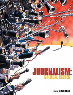 Book cover for Journalism: Critical Issues