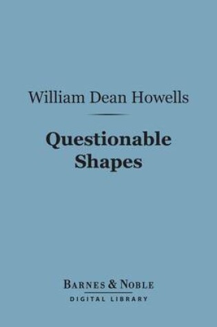 Cover of Questionable Shapes (Barnes & Noble Digital Library)