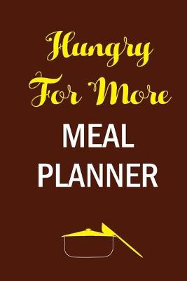 Book cover for Hungry For More Meal Planner