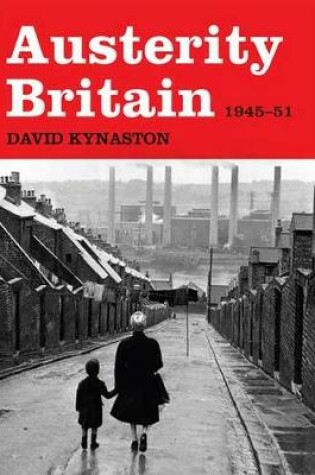 Cover of Austerity Britain, 1945-1951