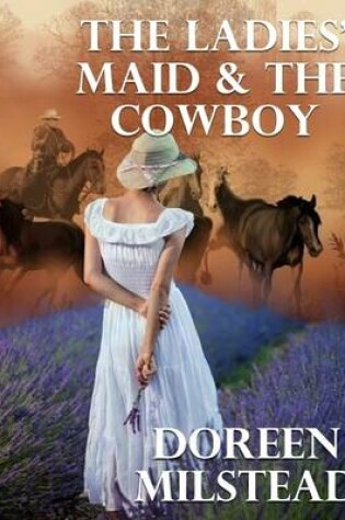 Cover of The Ladies' Maid and the Cowboy