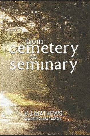 Cover of From Cemetery to Seminary