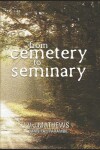 Book cover for From Cemetery to Seminary