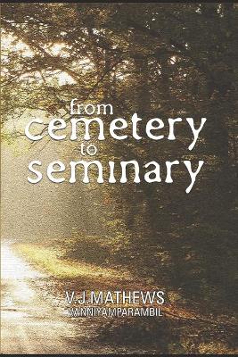 Cover of From Cemetery to Seminary