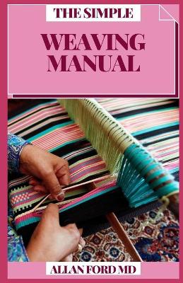 Book cover for The Simple Weaving Manual