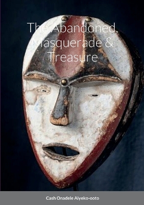 Book cover for The Abandoned, Masquerade & Treasure