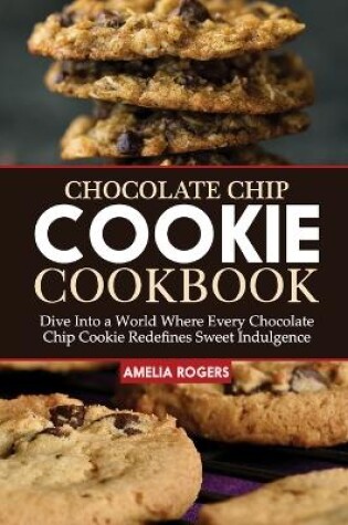 Cover of Chocolate Chip Cookie Cookbook