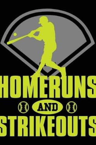 Cover of Homeruns and Strikeouts