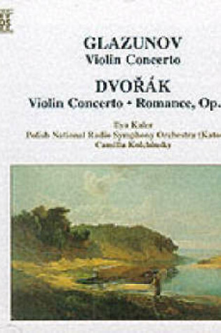 Cover of Glazunov Dvorak Violin Concertos (Unknown-Desc)