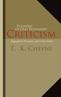 Book cover for Founders of Old Testament Criticism