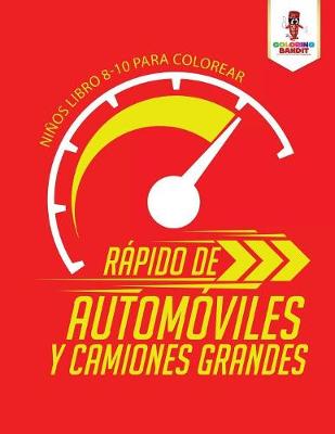 Book cover for Rápido De Automóviles Y Camiones Grandes