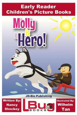 Book cover for Molly is a Hero - Early Reader - Children's Picture Books