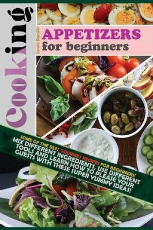 Cover of Cooking Appetizers for Beginners