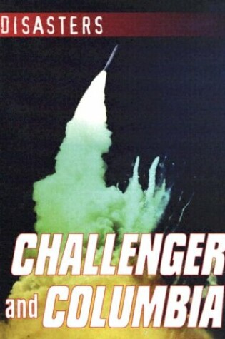 Cover of Challenger and Columbia