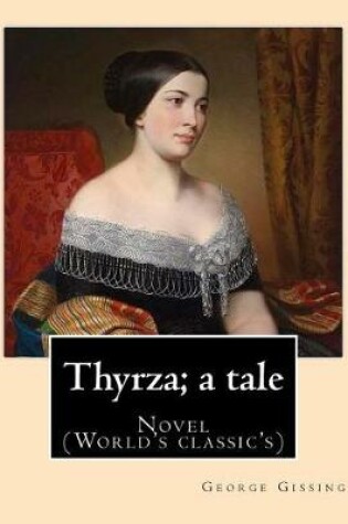 Cover of Thyrza; a tale By