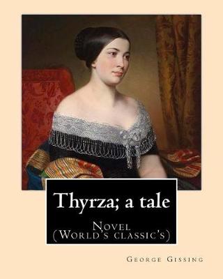 Book cover for Thyrza; a tale By