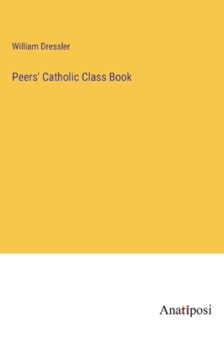 Cover of Peers' Catholic Class Book