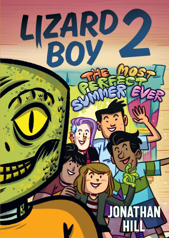 Book cover for Lizard Boy 2: The Most Perfect Summer Ever