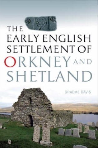 Cover of The Early English Settlement of Orkney and Shetland
